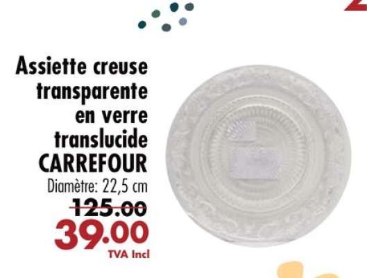 Assiette creuse transparente en verre translucide CARREFOUR