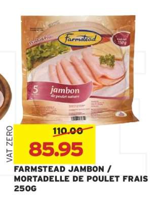 FARMSTEAD JAMBON / MORTADELLE DE POULET FRAIS 250G